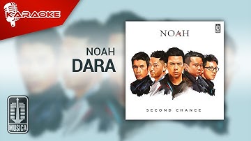 NOAH - Dara (Official Karaoke Video)