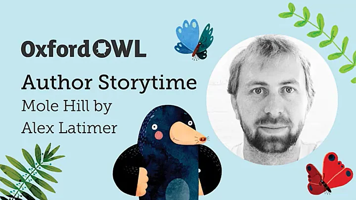 Author Storytime: Alex Latimer reads Mole Hill | O...