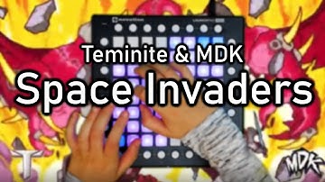 Teminite & MDK - Space Invaders [100 sub special] (Launchpad Performance)