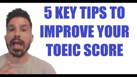 5 TOEIC-TIPS OM JE SCORE TE VERHOGEN! Belangrijke strategieën om een hogere TOEIC-score te behale...