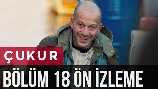 Çukur 18. Bölüm - Ön İzleme