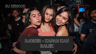 DJ JOKER KAPAN KAU KEMBALI # Radio²¹²asahan mix