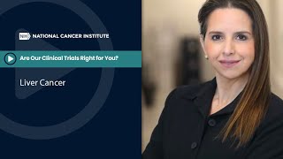 Are Our Clinical Trials Right for You: Liver Cancer