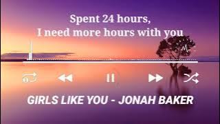 Girls Like You Cover By Jonah Baker With Lyrics