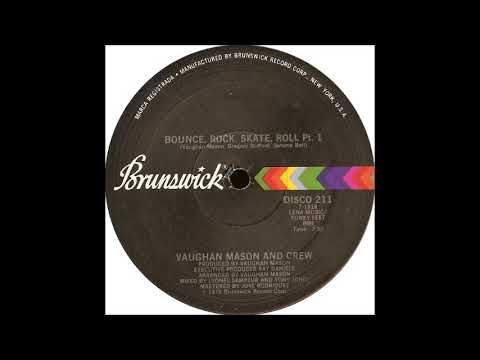Vaughan Mason & Crew - Bounce, Rock, Skate, Roll (promo 45 version) (1979)