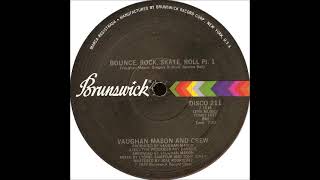 Vaughan Mason & Crew - Bounce, Rock, Skate, Roll (promo 45 version) (1979)
