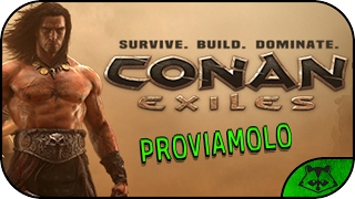 Conan Exiles - Gameplay ITA