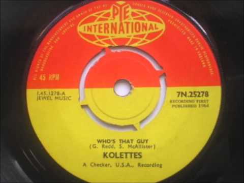 Kolettes.... Who's That Guy .1964