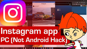 How to Get the Instagram App on your Computer - No Hack, No Emulators, No Android APK