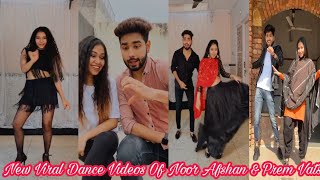 Noor Afshan and Prem Vats New Dance Videos | Amazing Dance Videos of Noor Afshan |TikTok | Part - 3