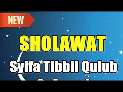 Sholawat Syifa Sholawat Thibil Qulub