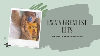 Lwa’s Greatest hits? | 0-3 month baby video dump | South African YouTuber