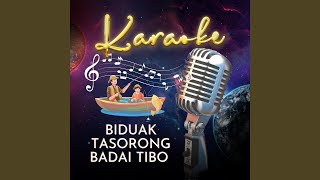 Karaoke Biduak Tasorong Badai Tibo