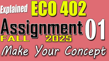 ECO402 Assignment 1 Solution Fall 2025 | ECO402 Assignment 1 Solution 2025 | VU Scholar