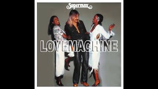 Supermax - Love Machine (Studio Sound)