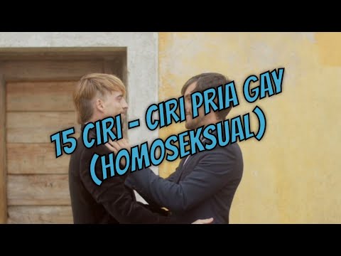 15 Ciri Ciri Gay | Mudah Dilihat dan Dikenali