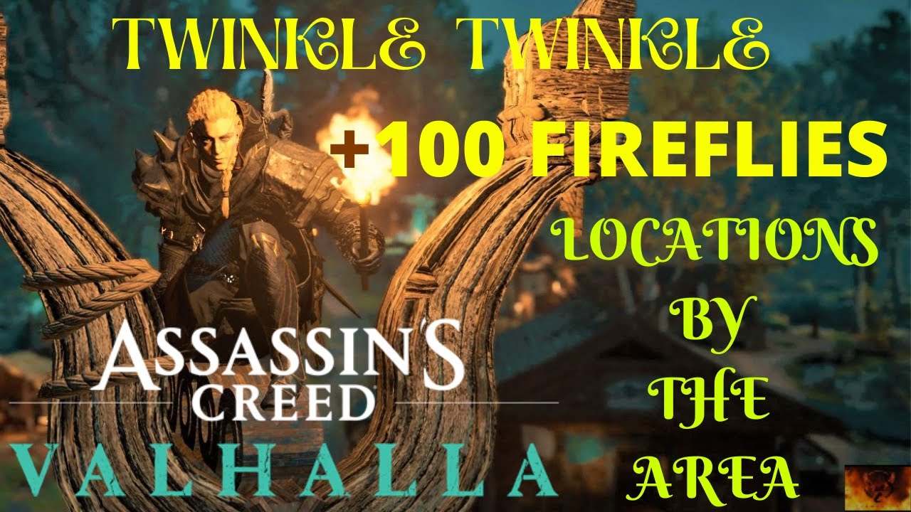 100 Firefly Locations in Assassins Creed Valhalla / Twinkle Twinkle ...