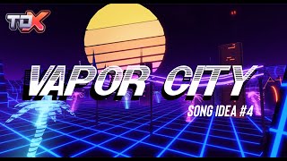 Vapor City Idea 4