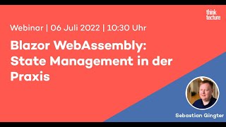 Blazor WebAssembly: State Management  in der Praxis (Webinar vom 06.07.22) screenshot 4