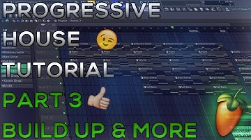How To Make Progressive House | FL Studio 12 | 2018 [Tutorial Part 3] (Build Up & More)