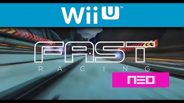 FAST Racing Neo - Nintendo Direct Trailer (Wii U)