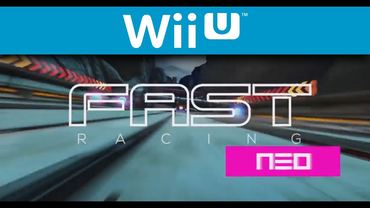 FAST Racing Neo - Nintendo Direct Trailer (Wii U)