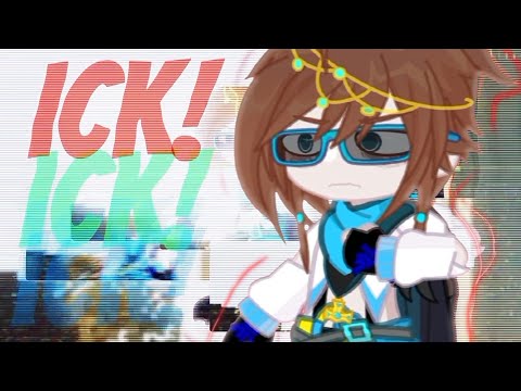 ICK, ICK, ICK! [TREND] //Lololowka, Oketra(?)