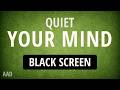 Quiet Your Mind and Fall Asleep FAST | Stop Overthinking with Green Noise (Black Screen, 10 Hours)
