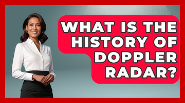 What Is The History Of Doppler Radar? - Tactical Warfare Experts