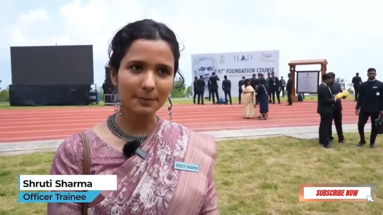 Shruti Sharma and other IAS at inaugural 97th foundation course || lbsnaa