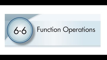 6-6 Function Operations