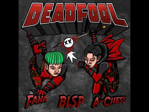 블랙쉽 (BLSP) - Deadfool (Feat. 화나 (FANA), 에이체스 (A-Chess), 리데프 (Redef)