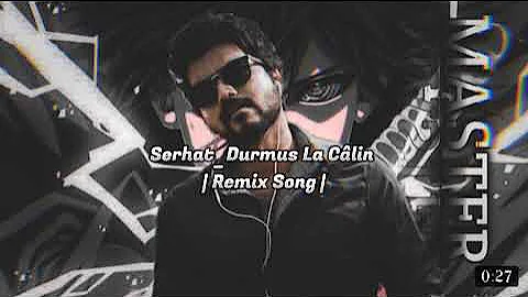 Serhat_Durmus La Câlin Remix Song #edit #music🎶