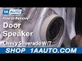 How to Remove Door Speaker 2007-13 Chevy Silverado