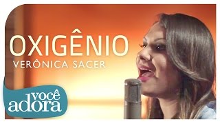 Verônica Sacer - Oxigênio (Clipe Oficial)