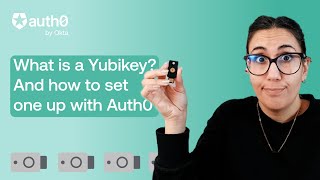 What is a Security Key?! And...how to use them with Auth0 by Okta (Yubikey) screenshot 5