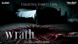 wrath - cVc | Suno | © 2025 [ran-dum] Entertainment