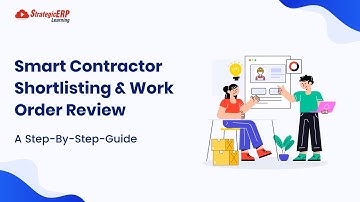 How To Shortlist Contractor and Review Work Order | Step-by-Step Guide