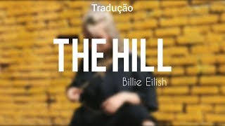 Miniatura de "Billie Eilish - The Hill (Tradução)"