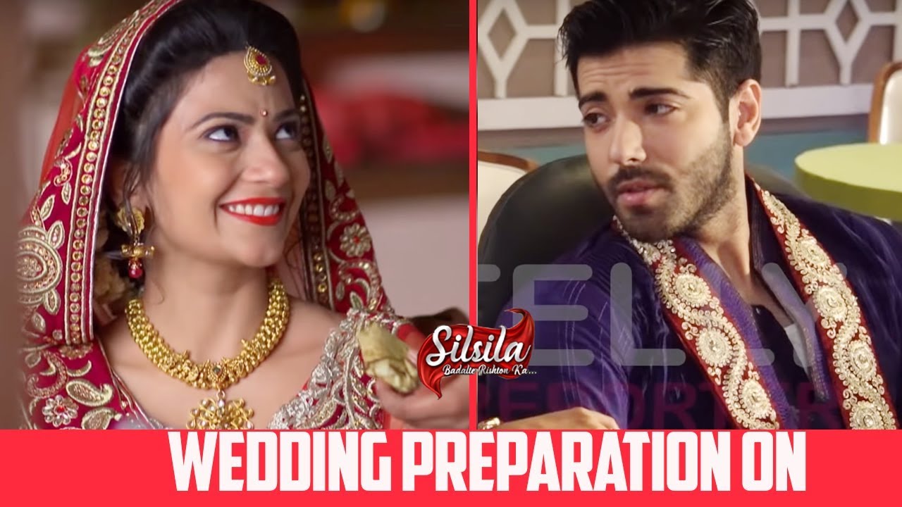 Silsila Badalte Rishton Ka : Mauli Is All Set To Marry Ishaan , Preparation Begins