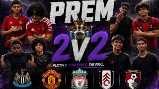 PREM IS BACK. W CHATGPT BTW. 2v2 TOURNAMENT.