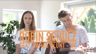 Video thumbnail of "Robin Schulz feat. James Blunt - OK [acoustic cover] (Exct. feat. Ellie)"