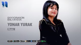Sayyoraxon Baltayeva - Yonar yurak | Сайёрахон Балтаева - Ёнар юрак (music version)