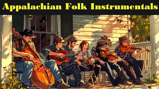 Appalachian Folk Style Music Compilation   30 Minutes