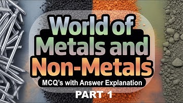 The World of Metals and Non-metals l Class 7 Science Chapter 4 |PART-1 | Curiosity Book | CBSE | KVS
