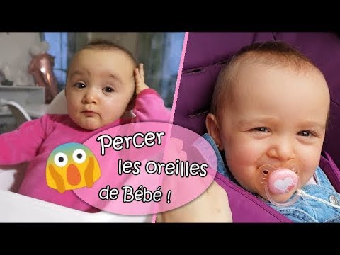 ON PERCE LES OREILLES DE BÉBÉ ! - YouTube