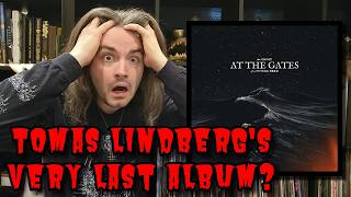 The Ghost Of A Future Dead by At The Gates (TOMAS LINDBERGs FINAL ALBUM!) | ALBUM REVIEW