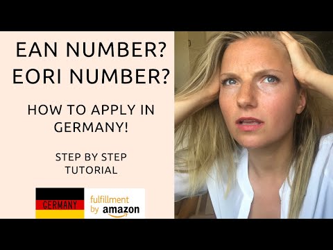 How to get EAN number and EORI number? Step by step tutorial for sellers of Amazon FBA in Germany