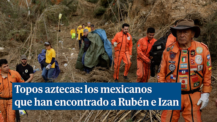 Los rescatadores de élite mexicanos que han encontrado a los niños desaparecidos por la DANA