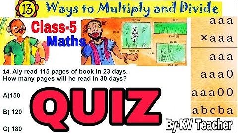 QUIZ / Ways to Multiply and Divide / Class 5 Maths Chapter 13 Extra MCQ Question Answers